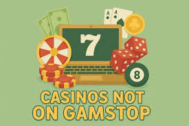 Discover New Casinos Not on GamStop Your Guide to Alternative Gaming Options