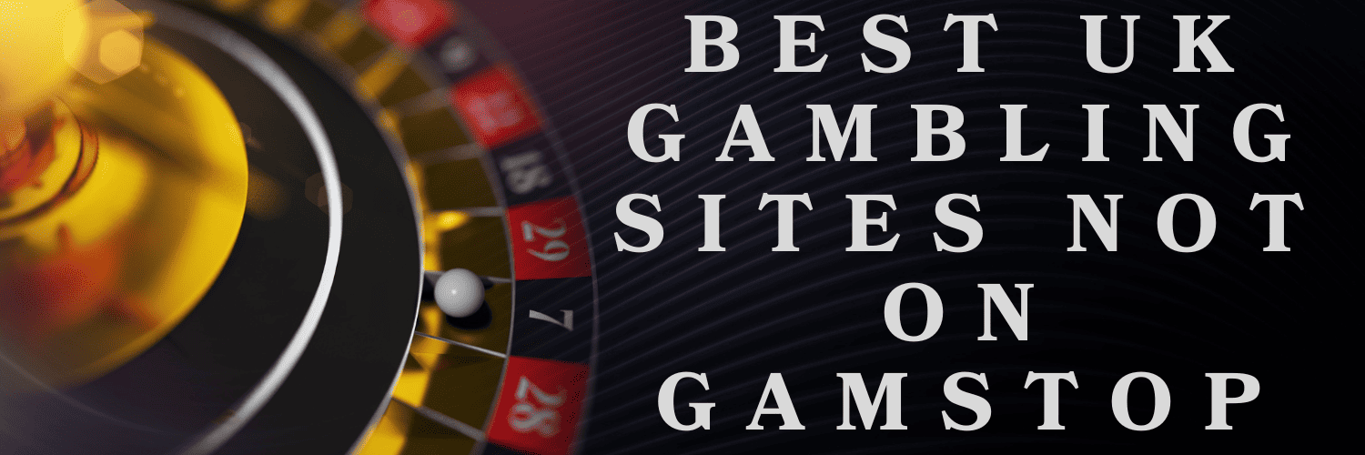 Discover the Best Casino Sites Not on Gamstop -1841872873