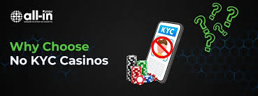 Explore the World of No KYC Casinos Your Gateway to Anonymous Gaming